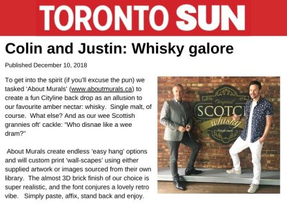 Old Brick Wall Mural as seen in the Toronto Sun newspaper in an article written by Colin and Justin called "Whisky galore"