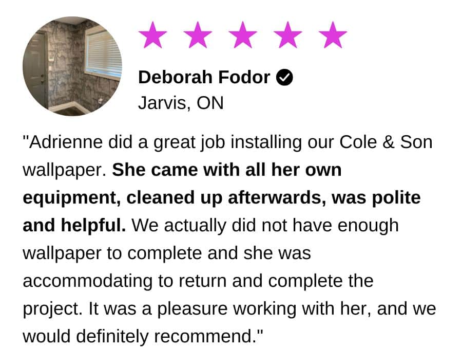 A review for a wallpaper installer Simcoe from customer Deborah.